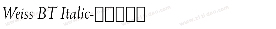 Weiss BT Italic字体转换